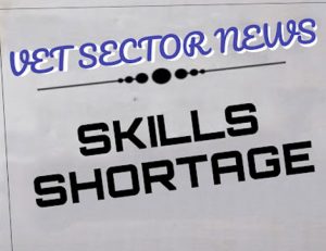 A sign highlights the skills shortage impacting the vet sector.